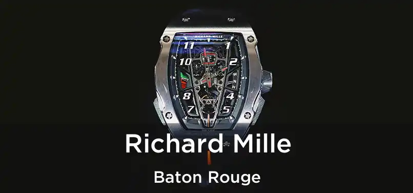  Richard Mille Baton Rouge